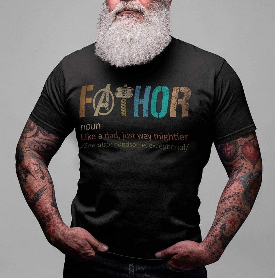 Fathor Like A Dad Just Way Mightier Shirt