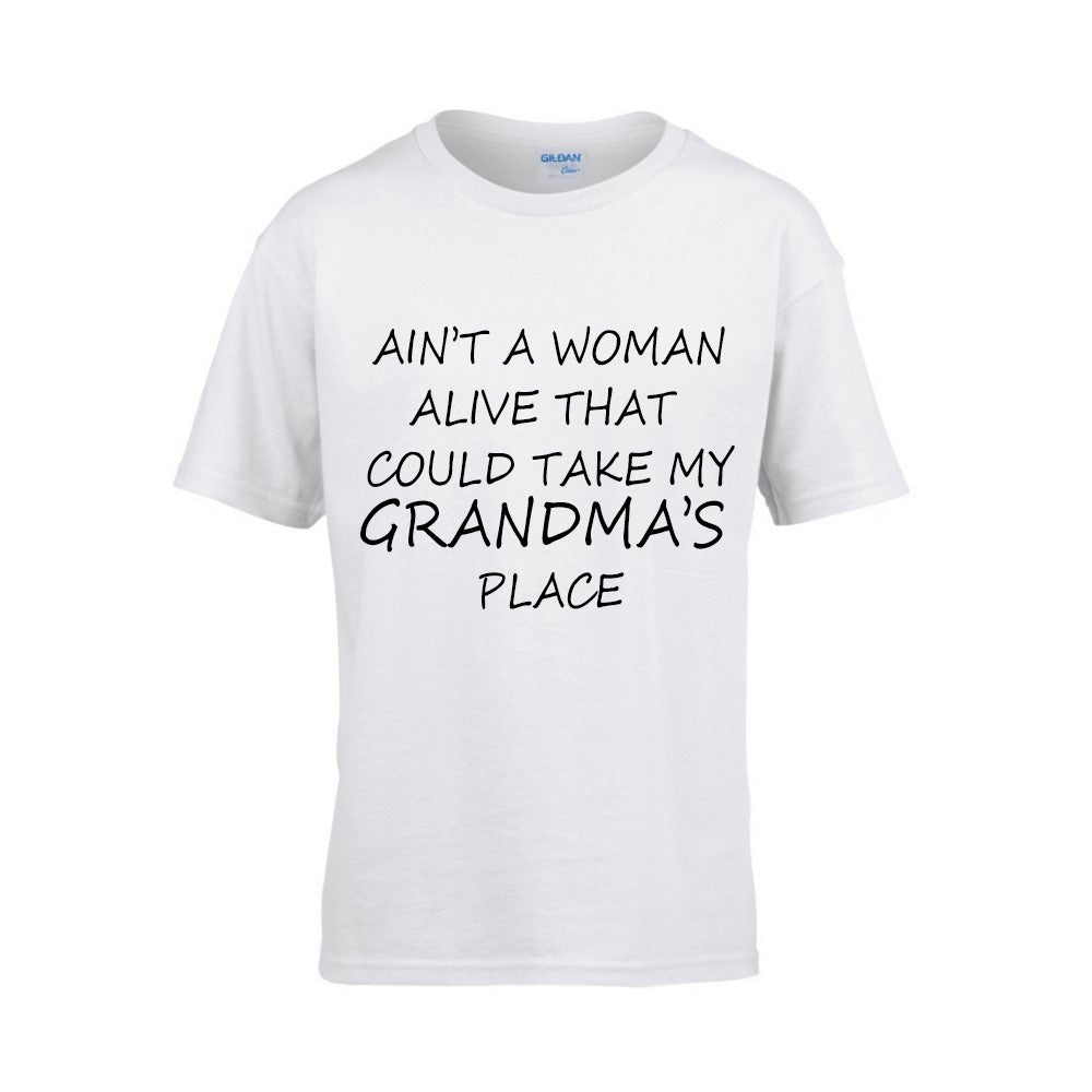 Custom Ain't A Woman Alive That Could Take My Grandma's Place T-Shirt - Kids Tee